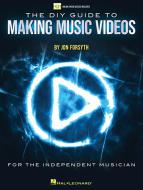 The DIY Guide to Making Music Videos 