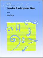 I've Got The Baritone Blues 