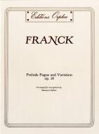 Prelude Fugue and Variation Op.18 op. 18 