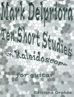 Ten Short Studies In Kaleidoscope 
