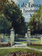 La Tyrolienne Variee Op. 1 