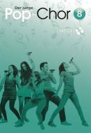 Der junge Pop-Chor 8 - mit CD 