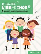 Der kleine Kinderchor 3 - Singpartitur 