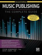 Music Publishing: The Complete Guide (Second Edition) 