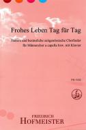 Frohes Leben Tag für Tag 
