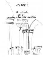 12 Chorals de La Passion Selon Saint-Mathieu 