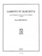 Rene Berthelot: Lamento et Marcietta 
