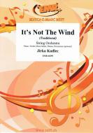It's Not The Wind Download