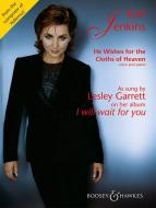 He wishes for the Cloths of Heaven 