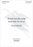 Sweet was the song 