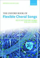 The Oxford Book of Flexible Choral Songs (Spiral-bound paperback) 