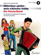 Akkordeon spielen - mein schönstes Hobby: Der Konzertband 