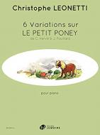 6 Variations sur Le Petit Poney 