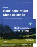 Heut scheint der Mond so schön 