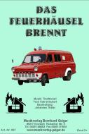 Das Feuerhäusel brennt 