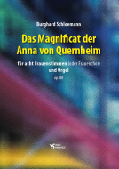 Das Magnificat der Anna von Quernheim op. 80 