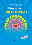 Praxisbuch Pop-Chorleitung 