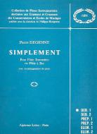 Pierre Degenne: Simplement 