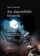 Aus abgrundtiefer Finsternis 