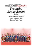 Freunde, denkt daran 