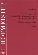 5 Gesänge nach lyrischen Fragmenten der Sappho nebst einem Alterslied 