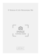 3 Voeux a Un Nouveau Ne 