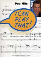I Can Play That! Pop Hits 