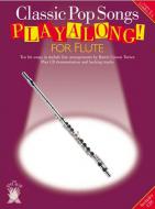 Classic Pop Songs Playalong Flute 