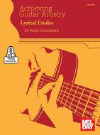 Achieving Guitar Artistry-Lyrical Etudes 