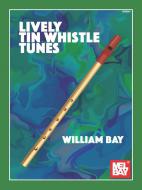 Lively Tin Whistle Tunes 