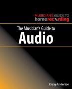 The Musician's Guide to Audio 