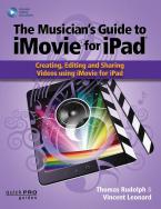 The Musicians Guide to iMovie for iPad 