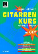 Super einfach - Gitarrenkurs - Einfach super mit CD 
