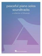 Peaceful Piano Solos: Soundtracks 