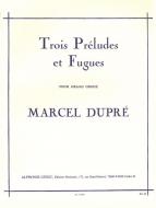 3 Preludes et Fugues Op. 7 