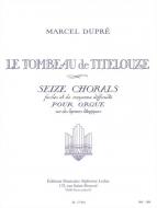 Le Tombeau De Titelouze Op. 38 