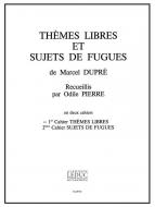 Themes Libres et Sujets de Fugues Cahier 1 