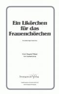 Ein Likörchen für das Frauenchörchen 