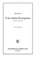 O du schöner Rosengarten 