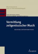 Vermittlung zeitgenössischer Musik 