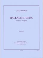 Ballade et Jeux 