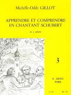 Apprendre et Comprendre en Chantant Schubert Vol.3 