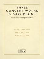 3 Concert Works For Saxophone 