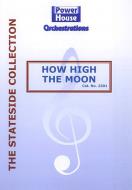 How High The Moon 