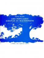 Airs Populaires Albanais Et Macedoniens 