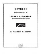 Methode Pour L' Enseignement Des Ondes Musicales (Ondes Martenot) 