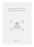 Concepts-Cle Dans La Musicotherapie Orff 