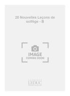 20 Nouvelles Lecons de Solfege Version B 