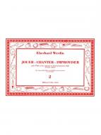 Jouer Chanter Improviser Vol.2 