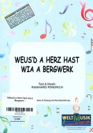 Weus'd a Herz hast wia a Bergwerk 